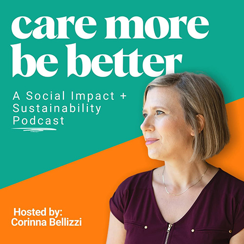 Care more, be better